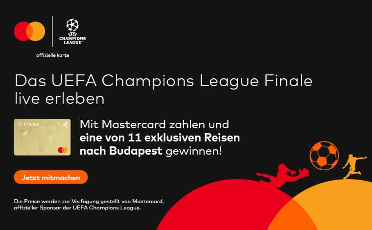 Gewinnen Sie das Champions League Finale mit Ihrer TF Mastercard Gold!